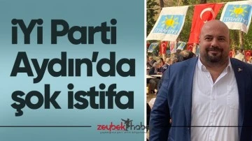 İyi Parti Aydın&rsquo;da şok istifa