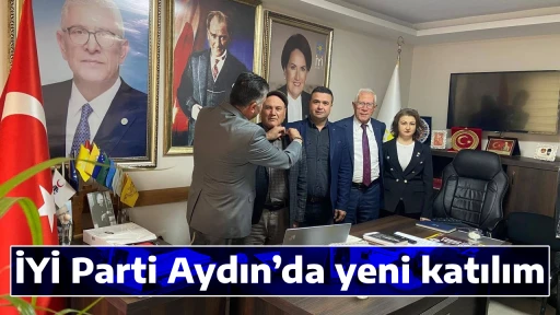İYİ Parti Aydın&rsquo;da yeni katılım