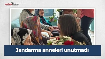 Jandarma anneleri unutmadı