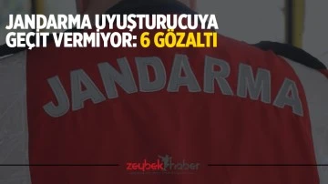 Jandarma uyuşturucuya ge&ccedil;it vermiyor: 6 g&ouml;zaltı