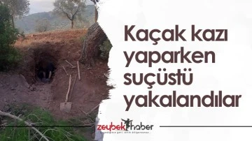 Ka&ccedil;ak kazı yaparken su&ccedil;&uuml;st&uuml; yakalandılar