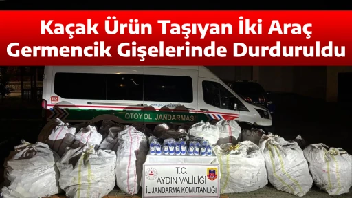 Ka&ccedil;ak &Uuml;r&uuml;n Taşıyan İki Ara&ccedil; Germencik Gişelerinde Durduruldu