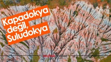 Kapadokya değil, Suludokya