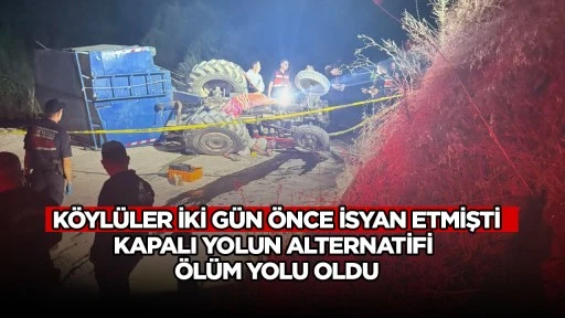Kapalı yolun alternatifi &ouml;l&uuml;m yolu oldu