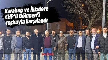 Karabağ ve İkizdere CHP&rsquo;li G&ouml;kmen&rsquo;i coşkuyla karşılandı