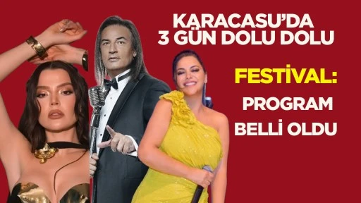 Karacasu'da 3 gün dolu dolu festival: Program belli oldu