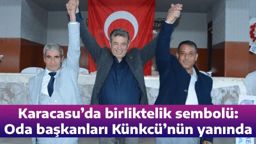 Karacasu&rsquo;da birliktelik sembol&uuml;: Oda başkanları K&uuml;nkc&uuml;&rsquo;n&uuml;n yanında
