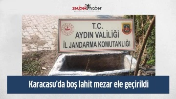 Karacasu&rsquo;da boş lahit mezar ele ge&ccedil;irildi