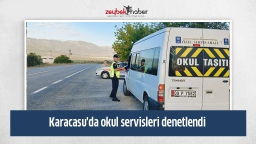Karacasu'da okul servisleri denetlendi