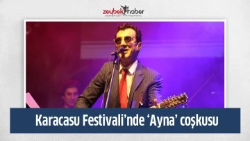 Karacasu Festivali&rsquo;nde &lsquo;Ayna&rsquo; coşkusu