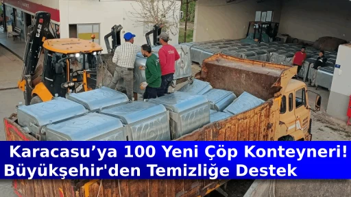  Karacasu&rsquo;ya 100 Yeni &Ccedil;&ouml;p Konteyneri! B&uuml;y&uuml;kşehir'den Temizliğe Destek