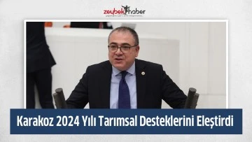 Karakoz 2024 Yılı Tarımsal Desteklerini Eleştirdi