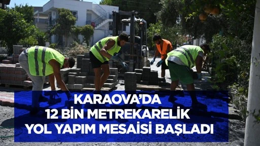 Karaova&rsquo;da 12 bin metrekarelik yol yapım mesaisi başladı