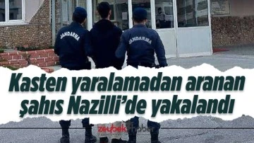 Kasten yaralamadan aranan şahıs Nazilli&rsquo;de yakalandı