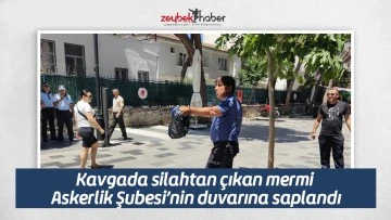 Kavgada silahtan &ccedil;ıkan mermi Askerlik Şubesi&rsquo;nin duvarına saplandı