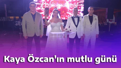 Kaya &Ouml;zcan'ın mutlu g&uuml;n&uuml;