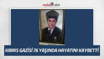 Kıbrıs Gazisi 76 yaşında hayatını kaybetti