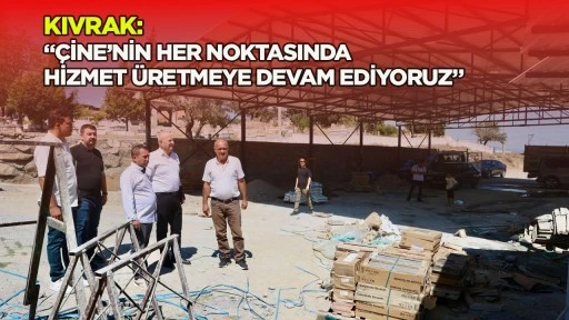 Kıvrak: &ldquo;&Ccedil;ine&rsquo;nin her noktasında hizmet &uuml;retmeye devam ediyoruz&rdquo;