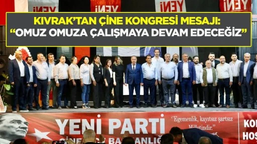 Kıvrak&rsquo;tan &Ccedil;ine kongresi mesajı: &ldquo;Omuz omuza &ccedil;alışmaya devam edeceğiz&rdquo;