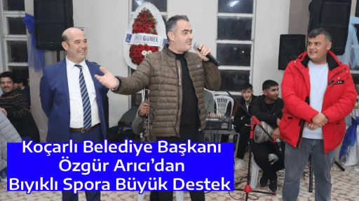 Ko&ccedil;arlı Belediye Başkanı &Ouml;zg&uuml;r Arıcı&rsquo;dan Bıyıklı Spora B&uuml;y&uuml;k Destek 