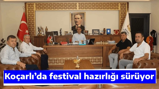 Ko&ccedil;arlı&rsquo;da festival hazırlığı s&uuml;r&uuml;yor