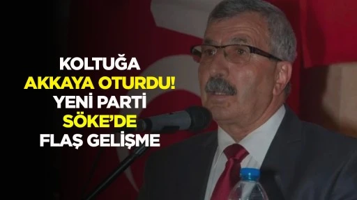 Koltuğa Akkaya oturdu! YENİ Parti S&ouml;ke'de flaş gelişme