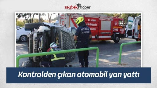 Kontrolden &ccedil;ıkan otomobil yan yattı