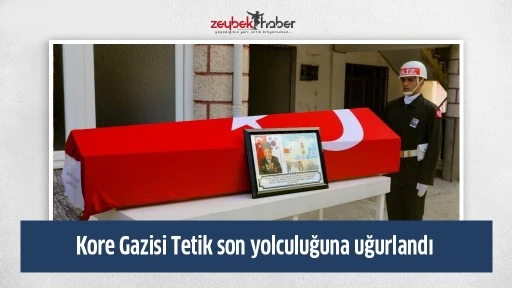 Kore Gazisi Tetik son yolculuğuna uğurlandı