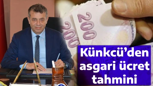 K&uuml;nkc&uuml;&rsquo;den asgari &uuml;cret tahmini