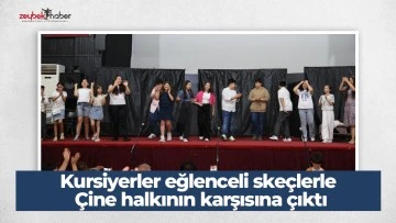Kursiyerler eğlenceli ske&ccedil;lerle &Ccedil;ine halkının karşısına &ccedil;ıktı