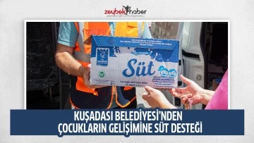KUŞADASI BELEDİYESİ&rsquo;NDEN  &Ccedil;OCUKLARIN GELİŞİMİNE S&Uuml;T DESTEĞİ