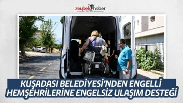 KUŞADASI BELEDİYESİ&rsquo;NDEN ENGELLİ HEMŞEHRİLERİNE ENGELSİZ ULAŞIM DESTEĞİ