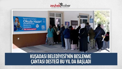 KUŞADASI BELEDİYESİ&rsquo;NİN BESLENME &Ccedil;ANTASI DESTEĞİ BU YIL DA BAŞLADI