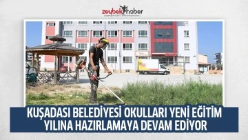 KUŞADASI BELEDİYESİ OKULLARI YENİ EĞİTİM YILINA HAZIRLAMAYA DEVAM EDİYOR