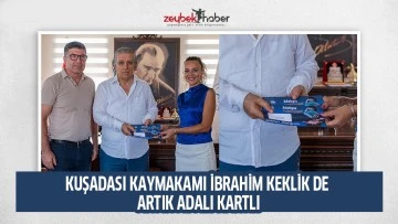 KUŞADASI KAYMAKAMI İBRAHİM KEKLİK DE ARTIK ADALI KARTLI