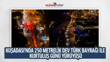 KUŞADASI'NDA 250 METRELİK DEV T&Uuml;RK BAYRAĞI İLE KURTULUŞ G&Uuml;N&Uuml; Y&Uuml;R&Uuml;Y&Uuml;Ş&Uuml;
