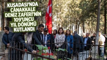 Kuşadası&rsquo;nda &Ccedil;anakkale Deniz Zaferi&rsquo;nin 109&rsquo;uncu yıl d&ouml;n&uuml;m&uuml; kutlandı
