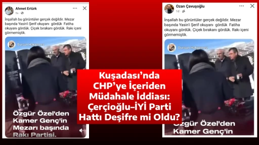 Kuşadası&rsquo;nda CHP&rsquo;ye İ&ccedil;eriden M&uuml;dahale İddiası: &Ccedil;er&ccedil;ioğlu&ndash;İYİ Parti Hattı Deşifre mi Oldu?