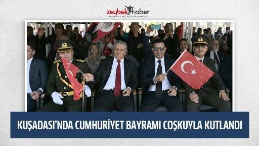 KUŞADASI&rsquo;NDA CUMHURİYET BAYRAMI COŞKUYLA KUTLANDI