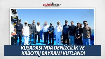 KUŞADASI&rsquo;NDA DENİZCİLİK VE KABOTAJ BAYRAMI KUTLANDI