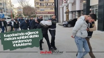 Kuşadası'nda eğlence mekanı sahibini silahla yaralamaya 4 tutuklama