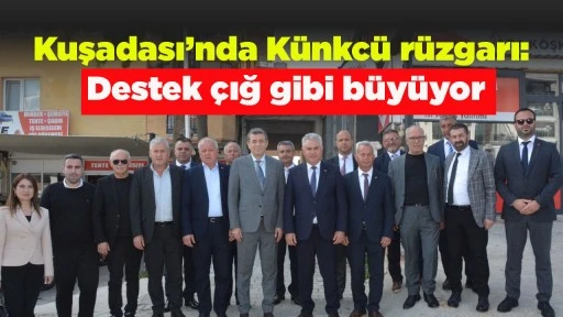 Kuşadası&rsquo;nda K&uuml;nkc&uuml; r&uuml;zgarı: Destek &ccedil;ığ gibi b&uuml;y&uuml;yor