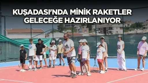 Kuşadası'nda minik raketler geleceğe hazırlanıyor