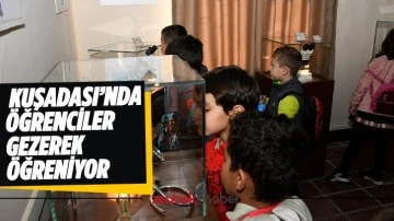 Kuşadası&rsquo;nda &ouml;ğreciler gezerek &ouml;ğreniyor