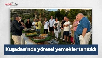 Kuşadası'nda y&ouml;resel yemekler tanıtıldı