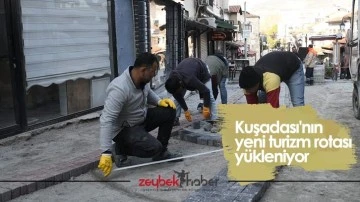 Kuşadası'nın yeni turizm rotası y&uuml;kleniyor