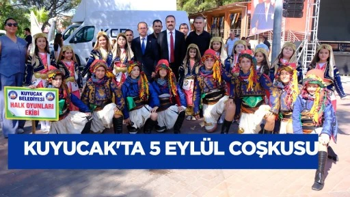 Kuyucak&rsquo;ta 5 Eyl&uuml;l Coşkusu