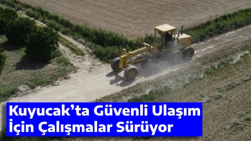Kuyucak&rsquo;ta G&uuml;venli Ulaşım İ&ccedil;in &Ccedil;alışmalar S&uuml;r&uuml;yor