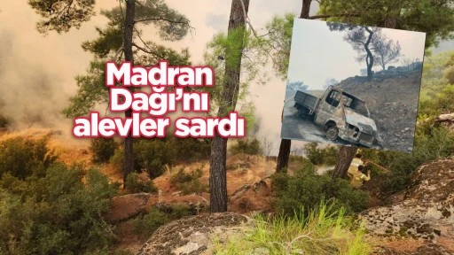 Madran Dağı&rsquo;nı alevler sardı 