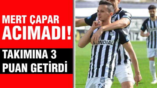 Mert &Ccedil;apar Acımadı! Takımına 3 puan getirdi